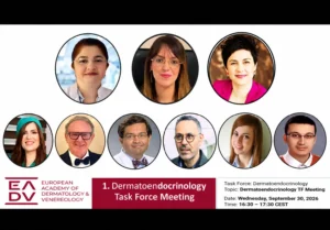 European Academy of Dermatology and Venereology (EADV) Dermatoendocrinology Task Force Meeting announcement featuring portraits of task force members and meeting details.